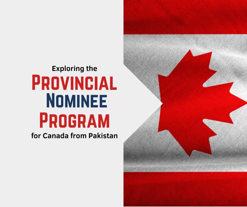 Canada Flag at the left side of image and a text Exploring the Provincial Nominee Program for Canada from Pakistan" is written on the right side.